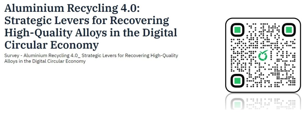 Survey Sustainability - Aluminium Recycling 4.0 - strategic levers for recovering high-quality alloys in the digital circular economy